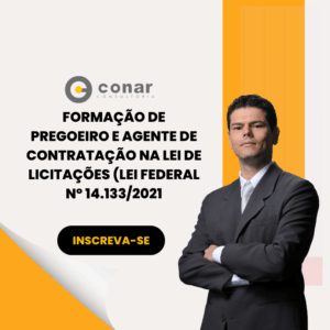 Formação de Pregoeiro e Agente de Contratação na Lei de Licitações (Lei Federal nº 14.133/2021