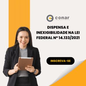 Dispensa e Inexigibilidade na Lei Federal nº 14.133/2021