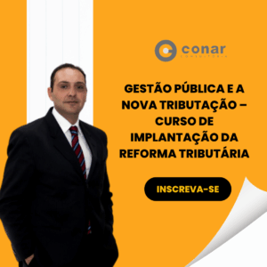 Gestão pública e a nova tributação - Curso de implantação da reforma tributária